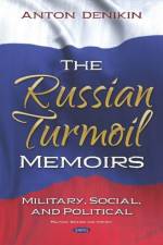 The Russian Turmoil af Anton Denikin