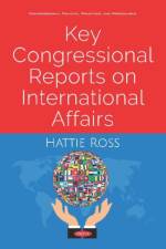 Key Congressional Reports on International Affairs af Hattie Ross