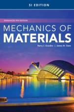 Mechanics of Materials, Enhanced, SI Edition af Barry (Georgia Institute of Technology) Goodno