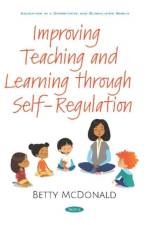 Improving Teaching and Learning through Self-Regulation af Betty McDonald