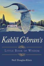 Kahlil Gibran's Little Book of Wisdom af Kahil (Kahil Gibran) Gibran