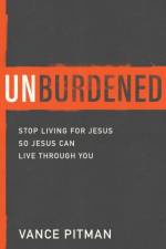 Unburdened af Vance Pitman