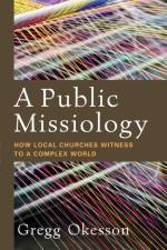 A Public Missiology af Gregg Okesson