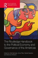The Routledge Handbook to the Political Economy and Governance of the Americas