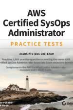 AWS Certified SysOps Administrator Practice Tests af Sara Perrott