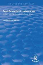 Food Production in Urban Areas af Kwaku Obosu-Mensah