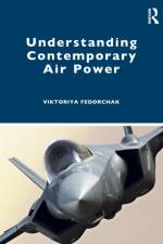 Understanding Contemporary Air Power af Viktoriya (Swedish Defence University Fedorchak