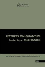 Lectures On Quantum Mechanics af Gordon Baym