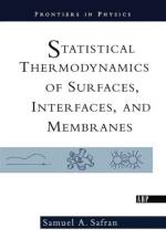 Statistical Thermodynamics Of Surfaces, Interfaces, And Membranes af Samuel Safran