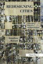 Redesigning Cities af Jonathan (University of Pennsylvania Barnett