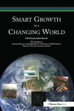 Smart Growth in a Changing World af Jonathan (University of Pennsylvania Barnett