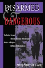 Disarmed And Dangerous af Murray Polner
