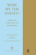 Were We The Enemy? American Survivors Of Hiroshima af Rinjiro Sodei