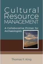 Cultural Resource Management af Thomas F. King