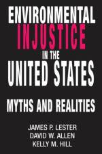 Environmental Injustice In The U.S. af James Lester