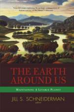 The Earth Around Us af Jill Schneiderman