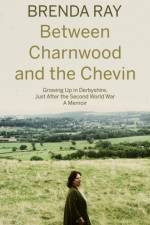 Between Charnwood and the Chevin af Brenda Ray