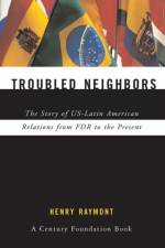 Troubled Neighbors af Henry Raymont