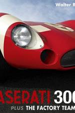 Maserati 300S plus the Factory Team Cars af Walter Baumer
