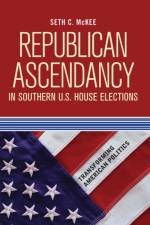 Republican Ascendancy in Southern U.S. House Elections af Seth C. McKee