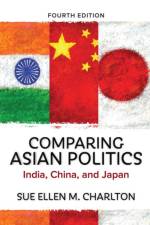 Comparing Asian Politics af Sue Ellen M. Charlton