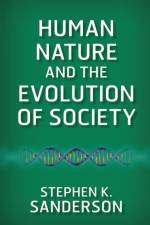 Human Nature and the Evolution of Society af Stephen K. Sanderson