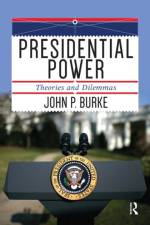 Presidential Power af John P. Burke