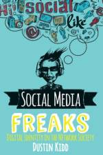 Social Media Freaks af Dustin Kidd