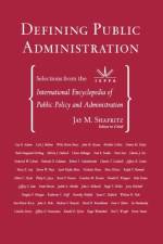 Defining Public Administration af Jr. Shafritz