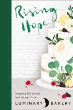 Rising Hope af Luminary Bakery