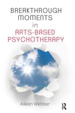 Breakthrough Moments in Arts-Based Psychotherapy af Aileen Webber