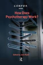 How Does Psychotherapy Work? af Jane Ryan