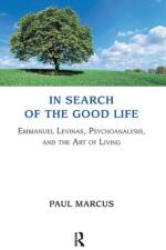 In Search of the Good Life af Paul Marcus