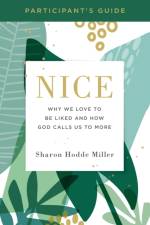 Nice Participant's Guide af Sharon Hodde Miller