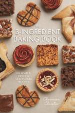 The 3-Ingredient Baking Book af Charmian Christie