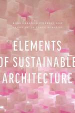 Elements of Sustainable Architecture af Rosa (University of Liverpool Urbano Gutierrez