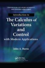Introduction to the Calculus of Variations and Control with Modern Applications af John A. Burns