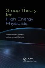 Group Theory for High Energy Physicists af Mohammad Saleem