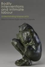 Bodily Interventions and Intimate Labour