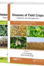 Diseases of Field Crops Diagnosis and Management, 2-Volume Set