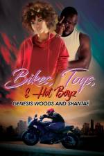 Bikes, Toys, & Hot Boyz af Genesis Woods