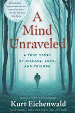 A Mind Unraveled af Kurt Eichenwald