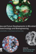 New and Future Developments in Microbial Biotechnology and Bioengineering: Microbial Biofilms
