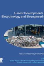 Current Developments in Biotechnology and Bioengineering