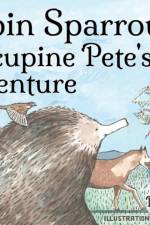 Robin Sparrow and Porcupine Pete's Adventure af Sherene Rutherford