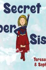 Secret Super Sister af Sophie Rice