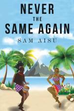 Never the Same Again af Sam Aisu