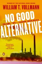 No Good Alternative af William T. Vollmann