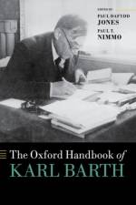 The Oxford Handbook of Karl Barth af University of Aberdeen) Nimmo