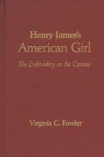 Henry James' American Girl af Virginia C. Fowler